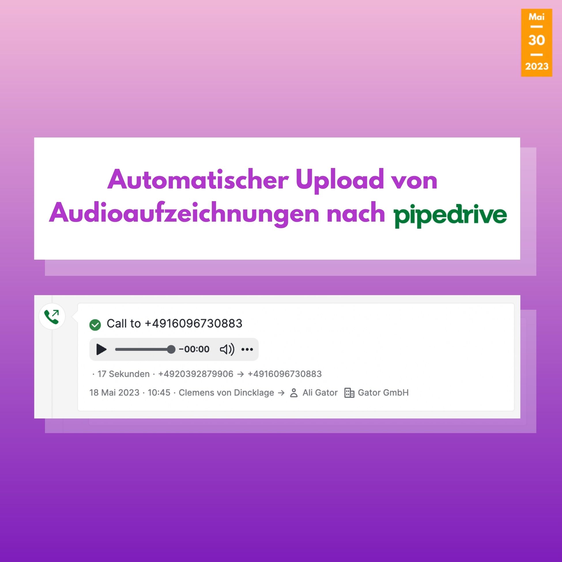Automatischer Upload von Audioaufzeichnungen nach Pipedrive